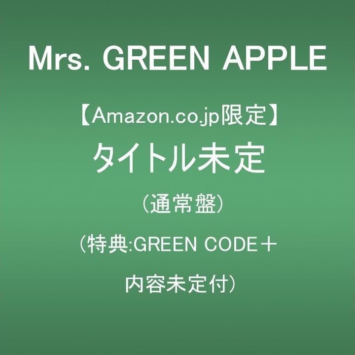 Mrs.GREEN APPLE 特設ページ